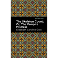 The Skeleton Count: Or, the Vampire Mistress