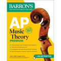 AP Music Theory Premium, Fifth Edition: Prep Book with 2 Practice Tests + Comprehensive Review + Online Audio