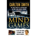 Mind Games: The True Story of a Psychologist, His Wife, and a Brutal Murder