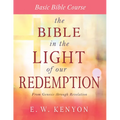 The Bible in the Light of Our Redemption: Basic Bible Course