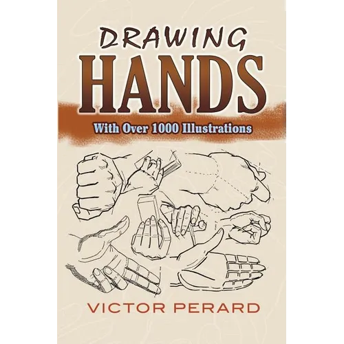 Drawing Hands: With Over 1000 Illustrations