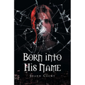 Born Into His Name