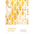 Intimate Eating: Racialized Spaces and Radical Futures