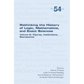 Rethinking the History of Logic, Mathematics and Exact Sciences: Volume 2, Figures, Institutions, Standpoints