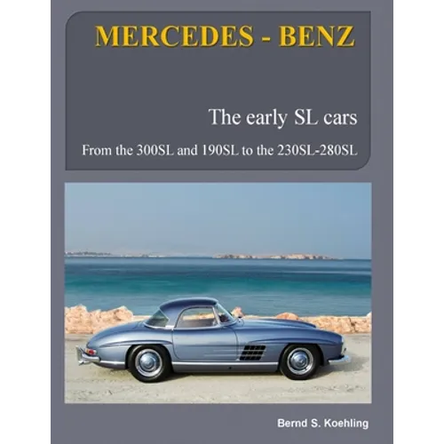 MERCEDES-BENZ, The early Mercedes SL cars: W121, W198, W113