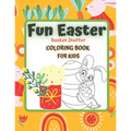 FUN EASTER Basket Stuffer Coloring Book for KIDS: EASTER IS COMING 4-12 Ages Activity Colouring ideal crafts gifts Child Prek Preschooler includes cut