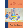 The Best Times: An Informal Memoir