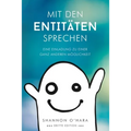 Mit Den Entitäten Sprechen - Talk to The Entities - German