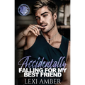 Accidentally Falling For My Best Friend