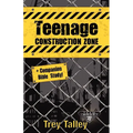 Teenage Construction Zone Plus Companion Bible Study