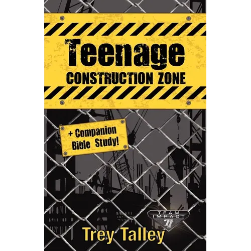 Teenage Construction Zone Plus Companion Bible Study
