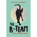 The B-Team: The Case of the Angry First Wife