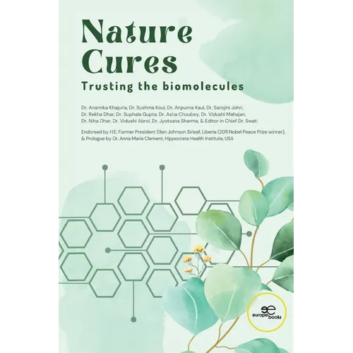 Nature Cures. Trusting the biomolecules
