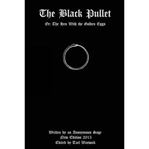 The Black Pullet: Or: The Hen With the Golden Eggs