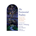 The Penitential Psalms: The Rise, Fall, and Future of the Seven Psalms