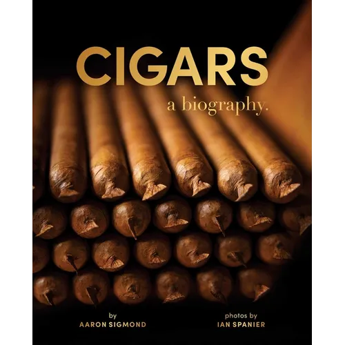 Cigars: A Biography