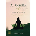A Pocketful of Presence