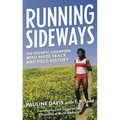 Running Sideways: The Olympic Champion Who Made Track and Field History