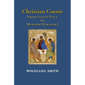 Christian Gnosis: From Saint Paul to Meister Eckhart