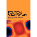 Political Shakespeare: Essays in Cultural Materialism
