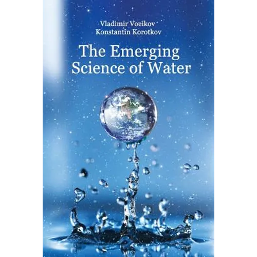 The Emerging Science of Water: Water Science in the XXIst Century