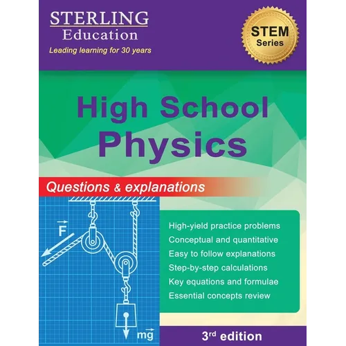 High School Physics: Questions & Explanations for High School Physics