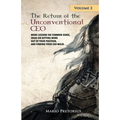 The Return of The Unconventional CEO: Volume 2