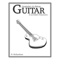 Learning to Speak Guitar: A Luthier's Thesaurus