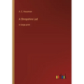 A Shropshire Lad: in large print