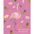 Composition Notebook: Pink Flamingo Composition Wide Ruled Notebook