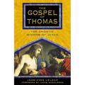 The Gospel of Thomas: The Gnostic Wisdom of Jesus
