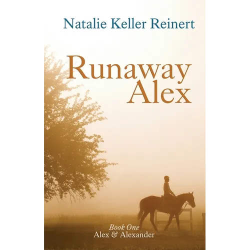 Runaway Alex (Alex & Alexander: Book One)