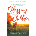 The Power of Blessing Your Children