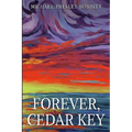 Forever, Cedar Key