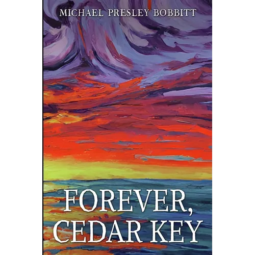 Forever, Cedar Key