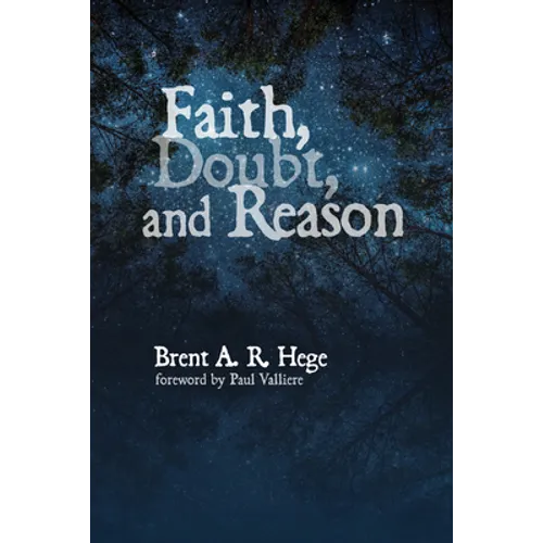 Faith, Doubt, and Reason
