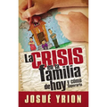 La Crisis En La Familia de Hoy