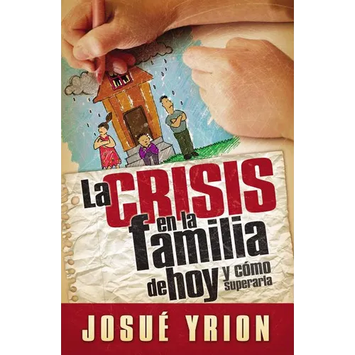 La Crisis En La Familia de Hoy