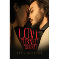 Love Turned Criminal