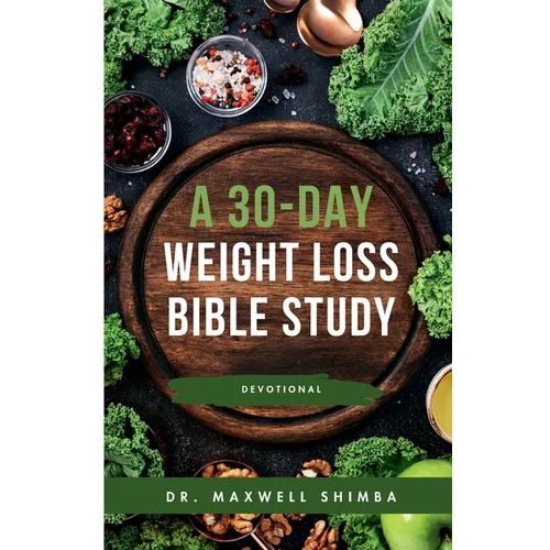 A 30-Day Weight Loss Bible Study