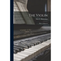 The Violin: How to Master It