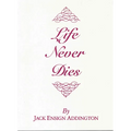 Life Never Dies