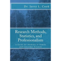 Research Methods, Statistics, and Professionalism: A Guide for Students in Family and Consumer Sciences