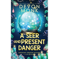 A Seer and Present Danger: A Magical Small Town Cozy Mystery