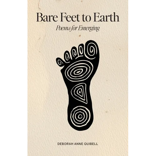 Bare Feet to Earth: Poems for Emerging