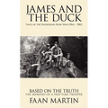 James and the Duck: Tales of the Rhodesian Bush War (1964 - 1980)