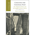 Curating the Colonial Past