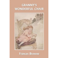 Granny's Wonderful Chair (Yesterday's Classics)