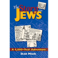 The Story of the Jews: A 4,000-Year Adventure--A Graphic History Book