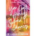 You Can't Hurry Second Chances